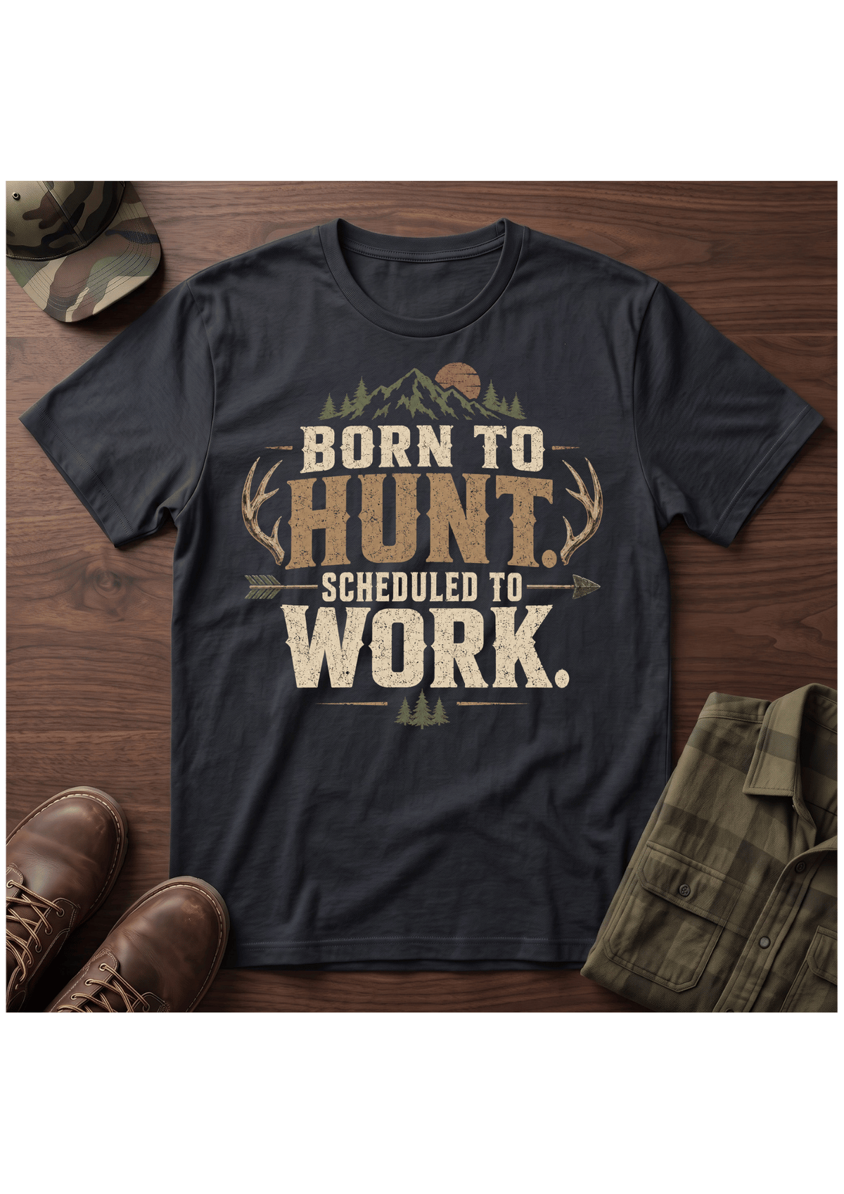 Born to Hunt  T-Shirt