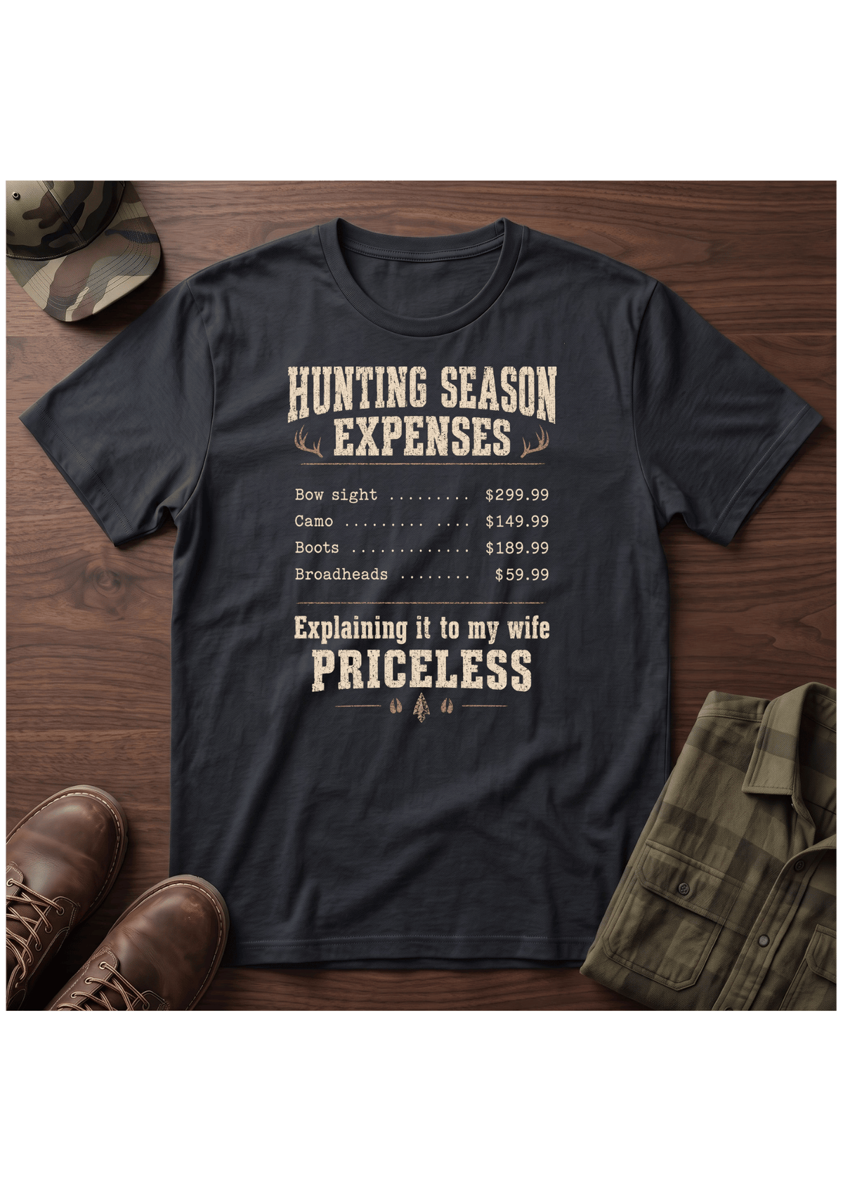 Hunting Expenses T-Shirt