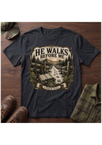 He Walks Before Me T-Shirt