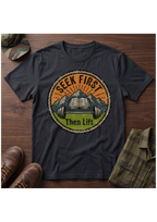 Seek First, Lift T-Shirt
