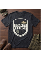 Lead By Example T-Shirt