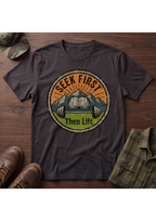 Seek First, Lift T-Shirt