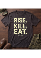 Rise. Kill. Eat. T-Shirt
