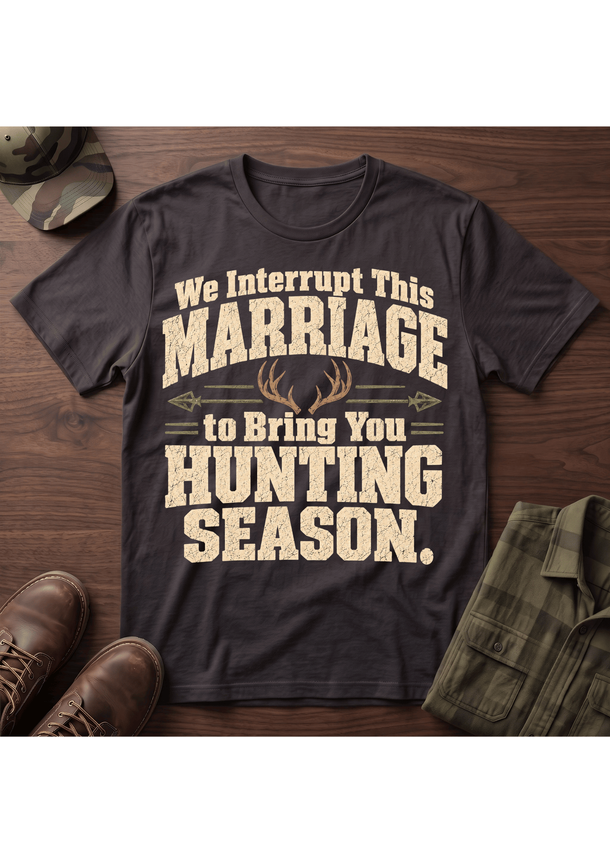 Marriage Hunting Season  T-Shirt