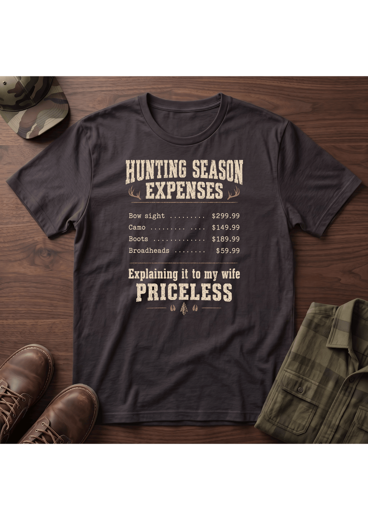 Hunting Expenses T-Shirt