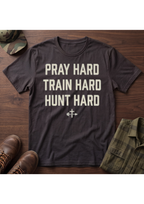 Pray, Train, Hunt Hard T-Shirt