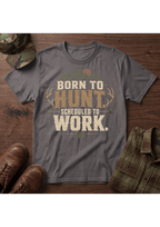 Born to Hunt  T-Shirt