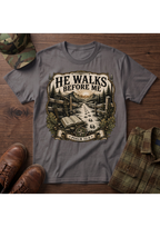 He Walks Before Me T-Shirt