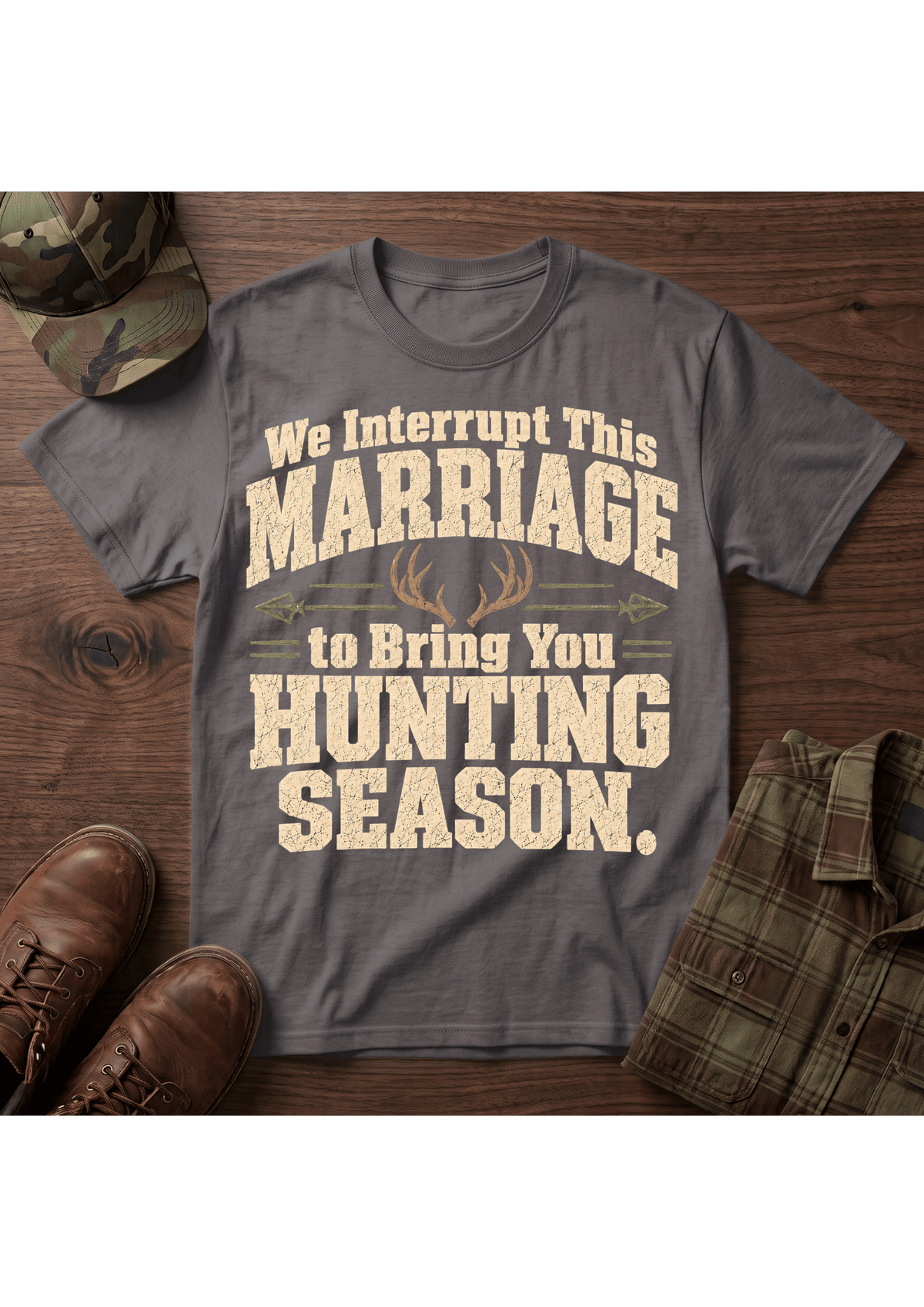 Marriage Hunting Season  T-Shirt