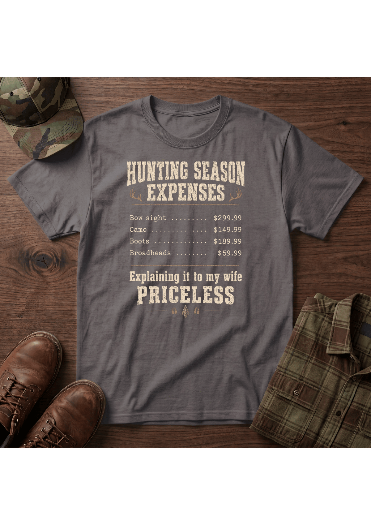 Hunting Expenses T-Shirt
