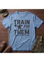 Train for Them T-Shirt