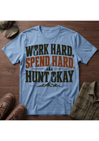 Work Spend Hunt T-Shirt
