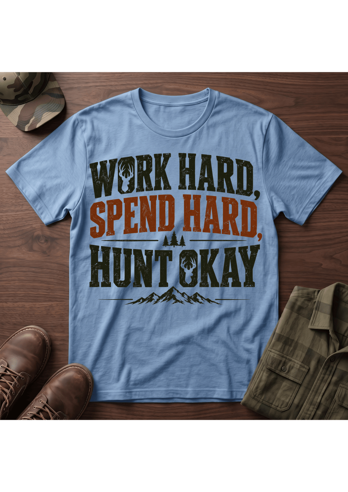 Work Spend Hunt T-Shirt