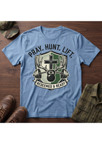Pray. Hunt. Lift. T-Shirt