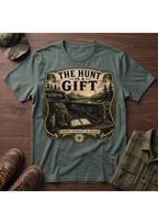 The Hunt is a Gift T-Shirt