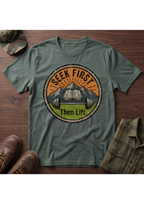 Seek First, Lift T-Shirt