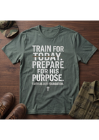 Train Prepare Purpose T-Shirt