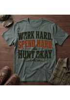 Work Spend Hunt T-Shirt