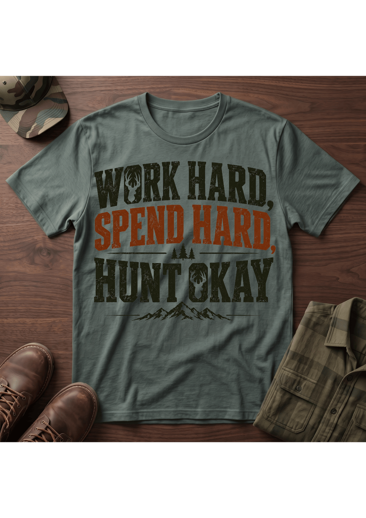 Work Spend Hunt T-Shirt