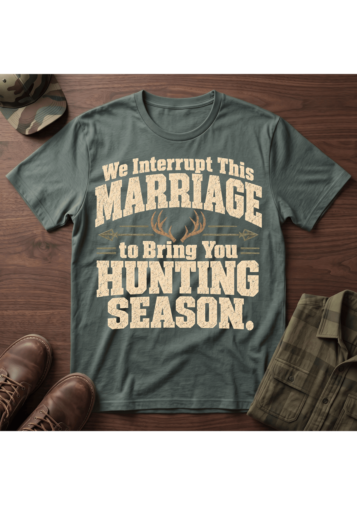 Marriage Hunting Season  T-Shirt