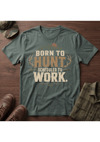 Born to Hunt  T-Shirt
