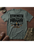 Strength to Provide T-Shirt