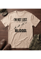 I'm Not Lost T-SHIRT