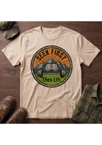 Seek First, Lift T-Shirt