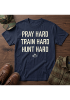 Pray, Train, Hunt Hard T-Shirt