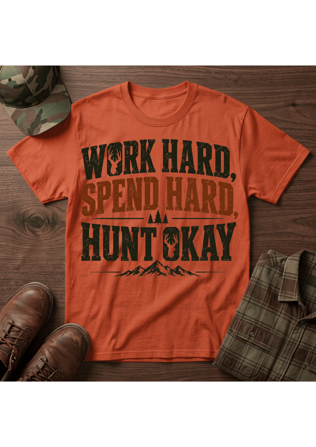 Work Spend Hunt T-Shirt