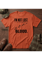 I'm Not Lost T-SHIRT