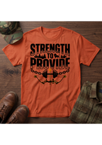 Strength to Provide T-Shirt