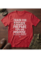 Train Prepare Purpose T-Shirt