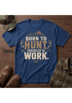 Born to Hunt  T-Shirt
