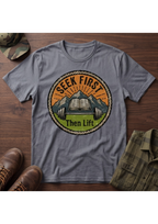 Seek First, Lift T-Shirt