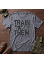 Train for Them T-Shirt