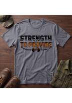 Strength to Provide T-Shirt