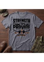 Strength to Provide T-Shirt