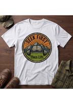 Seek First, Lift T-Shirt
