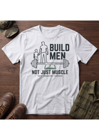 Build Men Fatherhood T-Shirt