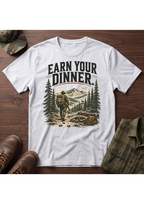 Earn Your Dinner T-Shirt