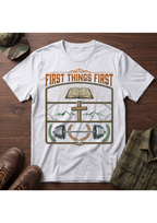 First Things First T-Shirt